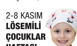 2-8 Kasım Lösemili Çocuklar Haftası 