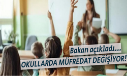 Okullarda müfredat değişiyor! 