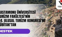 Kastamonu Üniversitesi Turizm Fakültesine TÜBİTAK desteği