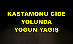 Kastamonu Cide yolunda yoğun yağış var! Ulaşım güçlükle sağlanıyor