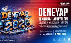 DENEYAP, teknoloji yıldızlarını arıyor; 2026 başvuruları başladı