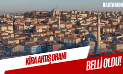 Kastamonu’da Şubat ayı kira artış oranı belli oldu!