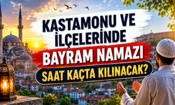 Kastamonu ve ilçeleri için Kurban Bayramı namazı saatleri açıklandı