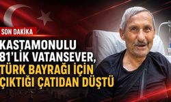 Kastamonulu 81'lik vatansever, Türk bayrağı için çıktığı çatıdan düştü