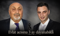 3 ay önce oğlunu kaybetmişti, acı haber babadan geldi