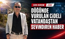 Düğünde vurulan Cideli vatandaştan sevindiren haber