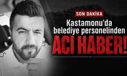 Kastamonu'da belediye personelinden ACI HABER!