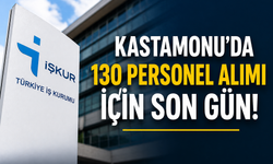 Kastamonu’da 130 personel alımı için son gün!
