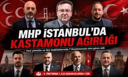 MHP İstanbul’da Kastamonulu 7 isim kritik görevde