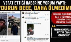 İnebolu’da öldü haberine kendisi cevap verdi: “Durun be, daha ölmedim!”