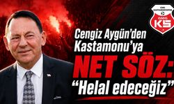 Cengiz Aygün'den Kastamonu'ya NET SÖZ: "Helal edeceğiz"