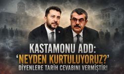 Kastamonu ADD: 'Neyden Kurtuluyoruz?' diyenlere tarih cevabını vermiştir!