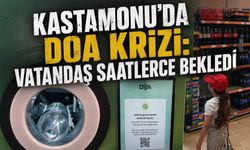 Kastamonu'da DOA krizi: İlk günden arızalandı!