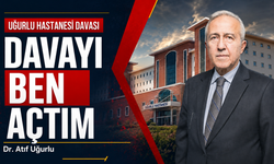 Atıf Uğurlu’dan hastane davasına açıklama: "Davayı ben açtım"