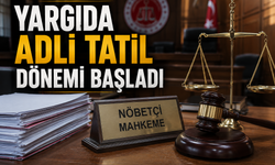 Yargıda adli tatil dönemi başladı