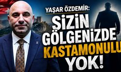 Yaşar Özdemir: "Sizin Gölgenizde Kastamonulu Yok"