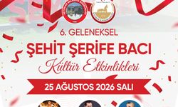 Seydiler 6. Geleneksel Şehit Şerife Bacı Kültür Etkinlikleri