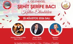 Şehit Şerife Bacı Kültürel etkinlikleri programı belli oldu