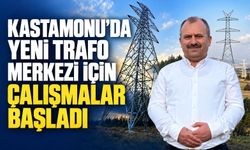 Kastamonu’da yeni trafo merkezi için çalışmalar başladı