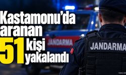 Kastamonu’da aranan 51 kişi yakalandı