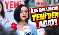 İlke Karabacak YENİ'den aday!