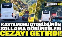 Kastamonu otobüsünün sollama görüntüleri cezayı getirdi
