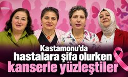 Kastamonu’da hastalara şifa olurken kanserle yüzleştiler