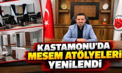 Kastamonu’da MESEM atölyeleri yenilendi