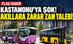 Kastamonu’ya şok: Akıllara zarar zam talebi!