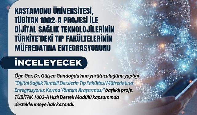 Kastamonu Üniversitesi'nden dijital sağlıkta öncü adım