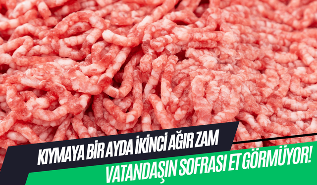 Kastamonu’da kıymaya bir ayda ikinci ağır zam!