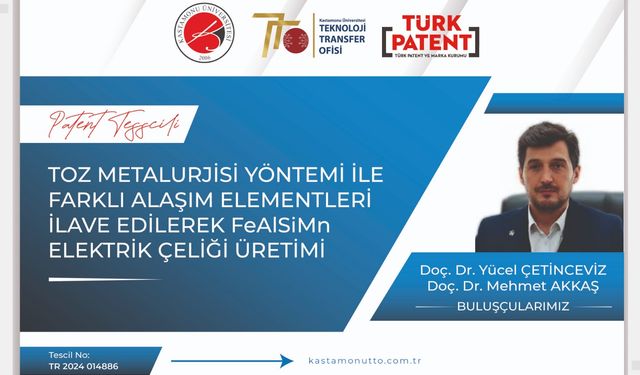 Kastamonu'da toz metalurjisiyle geliştirilen elektrik çeliği patent aldı