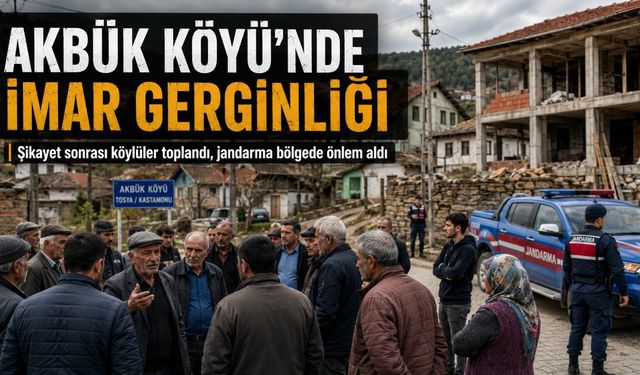 Tosya’da imar şikayeti köyü ayağa kaldırdı!