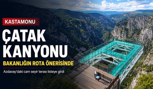 Bakanlığın rota önerisinde Kastamonu detayı