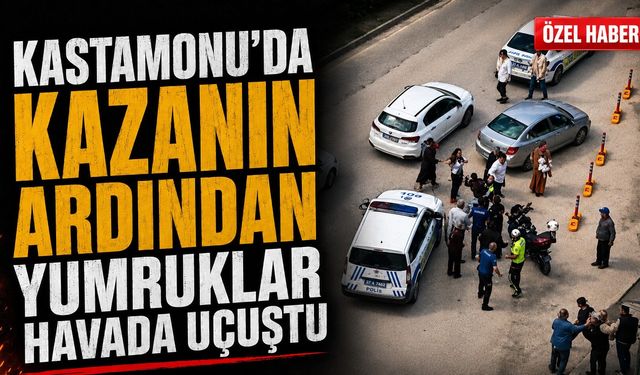 Kastamonu’da kazanın ardından yumruklar havada uçuştu