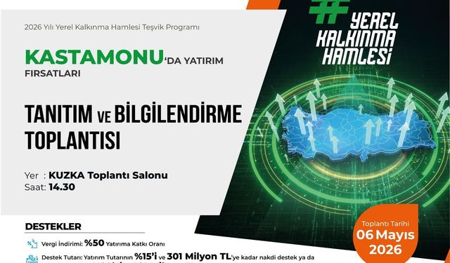 Kastamonu’daki yatırımcılara ‘Yerel Kalkınma Hamlesi’ anlatılacak