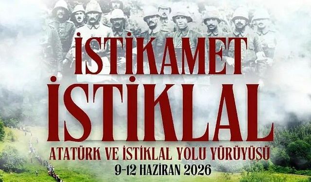 Atatürk ve İstiklal Yolu Yürüyüşü programı belli oldu
