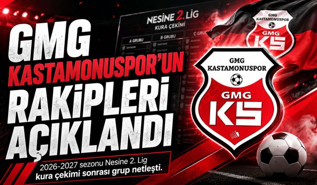 GMG Kastamonuspor’un rakipleri açıklandı