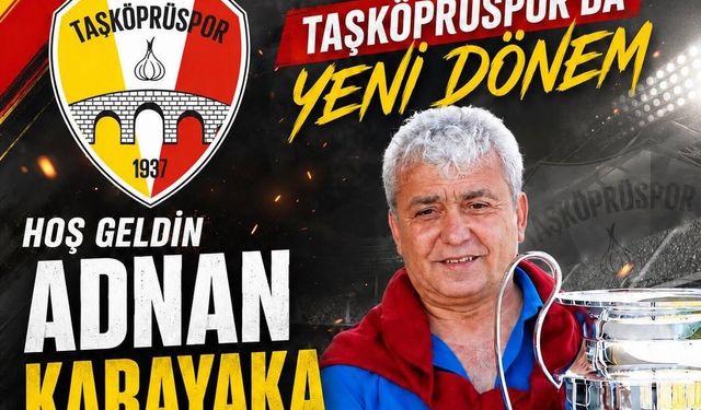 Taşköprüspor’da Adnan Karayaka dönemi başladı