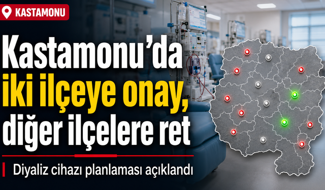 Kastamonu’da iki ilçeye onay, 9 ilçeye ret