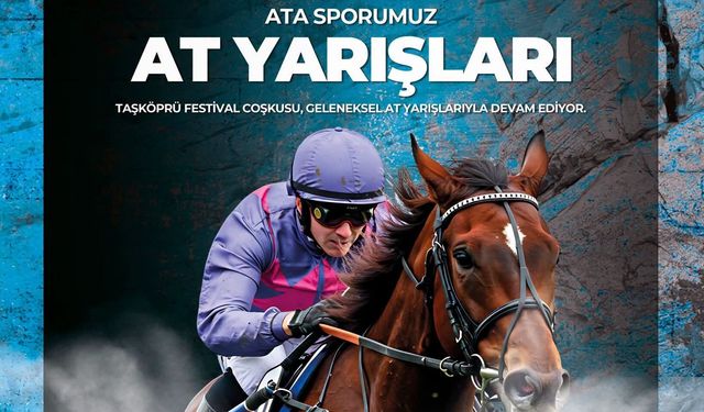 Taşköprü'de gözler geleneksel at yarışlarında olacak