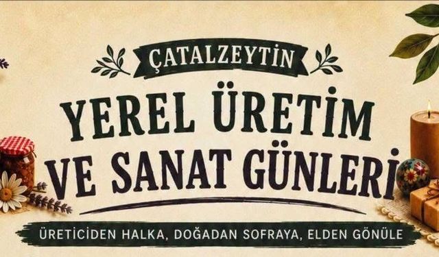 Çatalzeytin’de Yerel Üretim ve Sanat Günleri düzenlenecek
