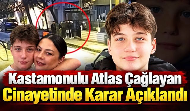 Kastamonulu Atlas Çağlayan davasında karar çıktı