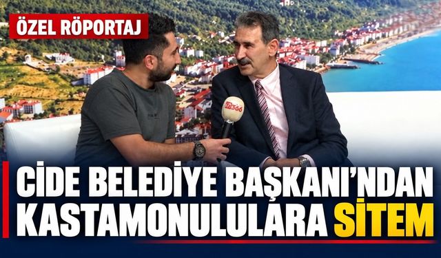 Cide Belediye Başkanı Demir'den Kastamonululara sitem