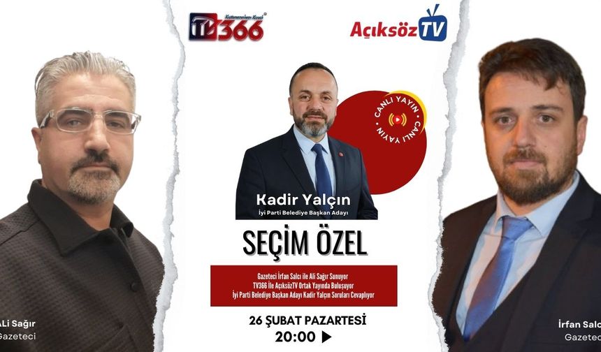 TV366'nın konuğu Kadir Yalçın canlı yayında soruları yanıtladı