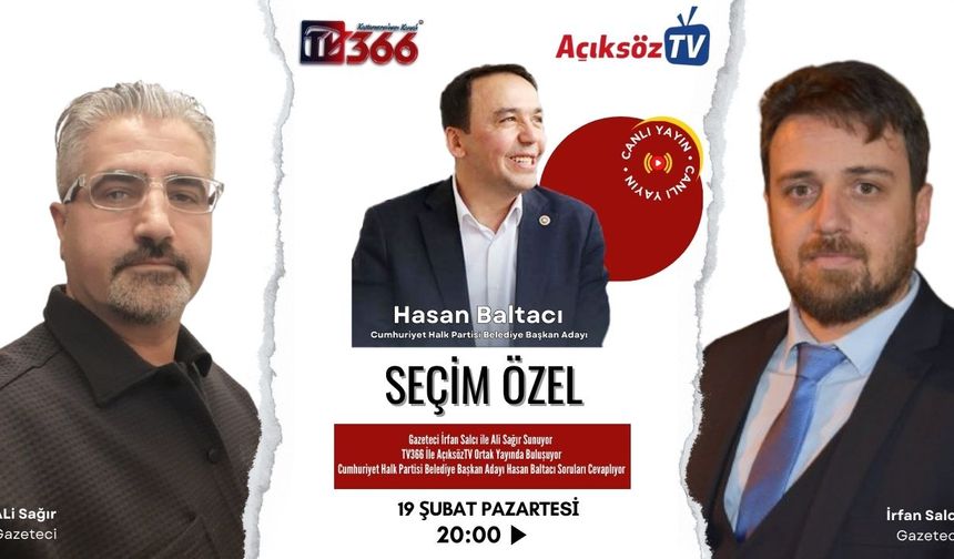 TV366'nın konuğu Hasan Baltacı canlı yayında soruları yanıtladı