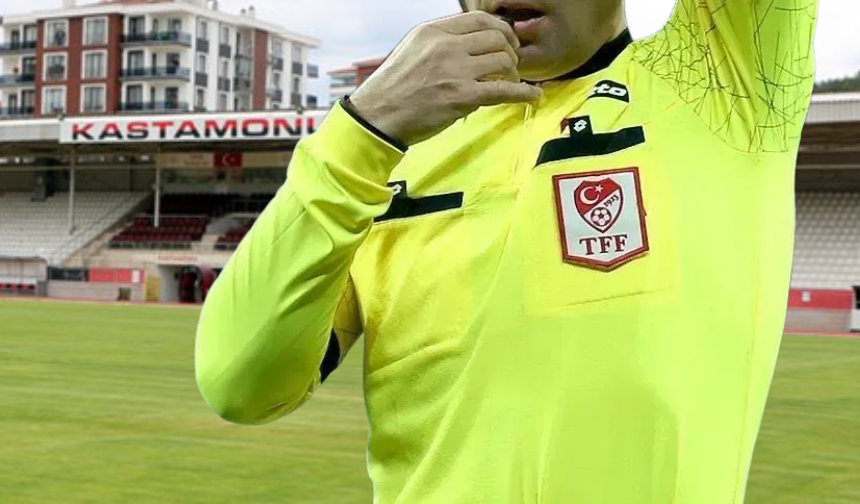 İşte Kastamonuspor-Şanlıurfaspor maçında düdük çalacak isim