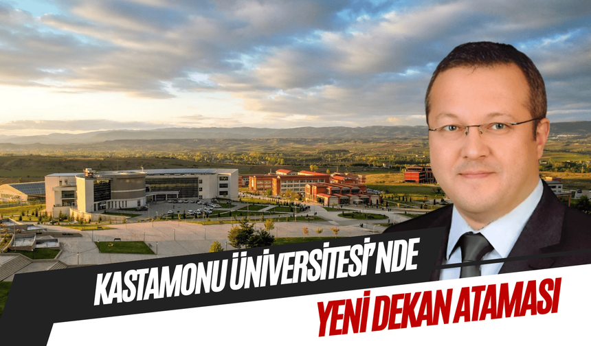 Kastamonu Üniversitesi Veteriner Fakültesi’ne yeni dekan atandı