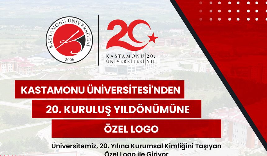 Kastamonu Üniversitesi 20'nci yılına özel logo ile giriyor
