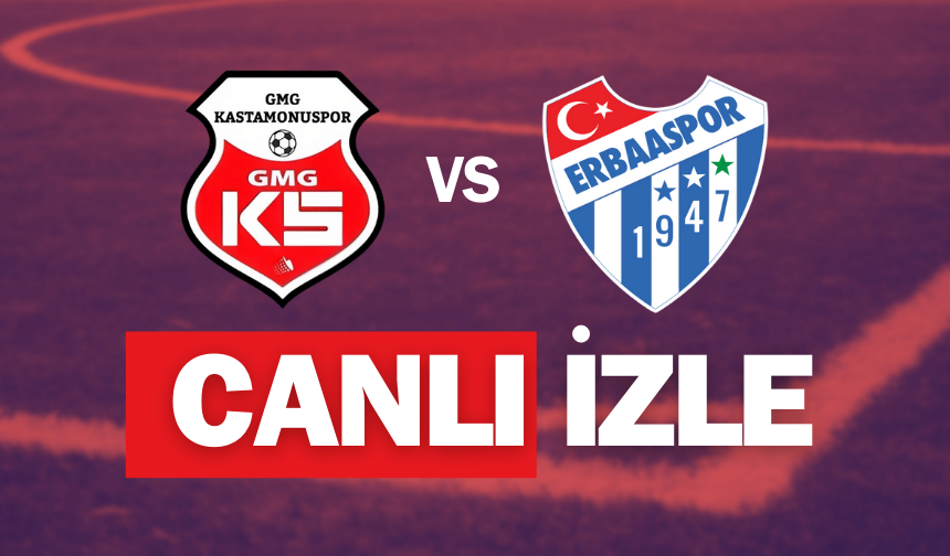 GMG Kastamonuspor - Merkür Jet Erbaaspor maçı canlı izle